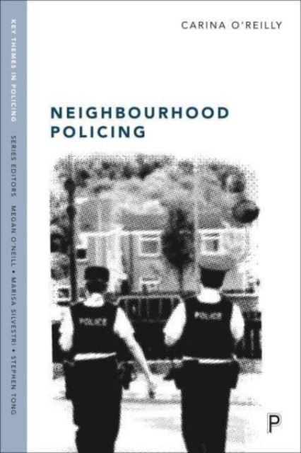 Neighbourhood Policing by Carina  O'Reilly (Paperback Book)