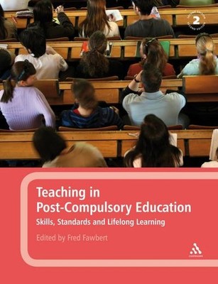 Teaching in Post-compulsory Education: Skills, Standards and Lifelong Learn ...