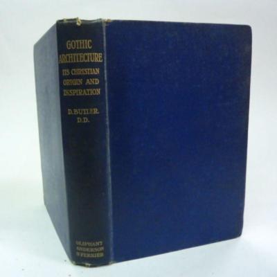 Gothic Architecture ITS CHRISTIAN ORIGIN AND INSPIRATION(Hardback Bo-Acceptable