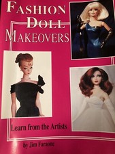Fashion Doll Makeovers Learn from the Artist by Jom Faraone