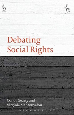 Debating Social Rights (Debating Law) By Conor Gearty, Virginia