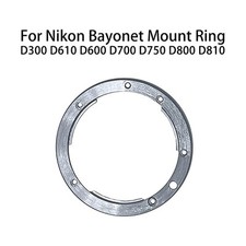 Body Lens Bayonet Mount Ring For Nikon D300 D600 D610 D700 D750 D800 D810 D800E