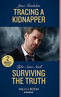 Tracing A Kidnapper / Surviving The Truth: Tracing a Kid... by Snell, Tyler Anne