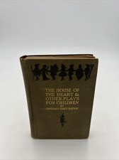 1909 1st Ed. THE HOUSE OF THE HEART & OTHER PLAYS FOR CHILDREN By C. MACKAY
