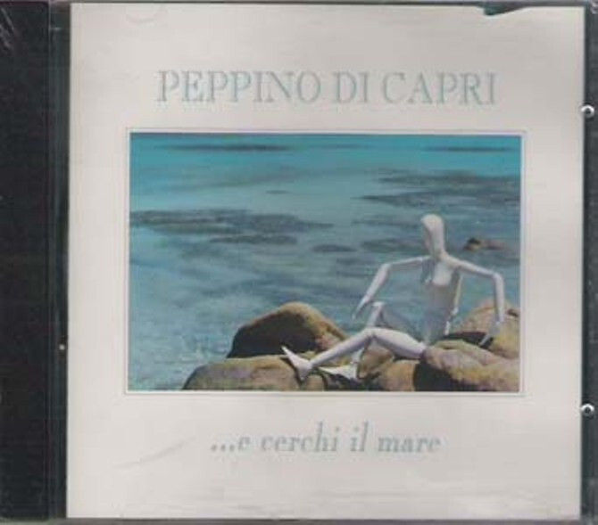 PEPPINO DI CAPRI - ...e cerchi il mare - CD new