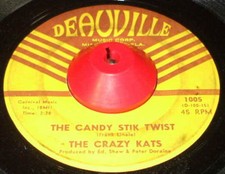 THE CRAZY KATS The Candy Stik Twist  45 RECORD SAX ROCKER Deauville Records 1005