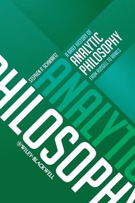 Stephen P. Schwartz A Brief History of Analytic Philosophy (Taschenbuch)