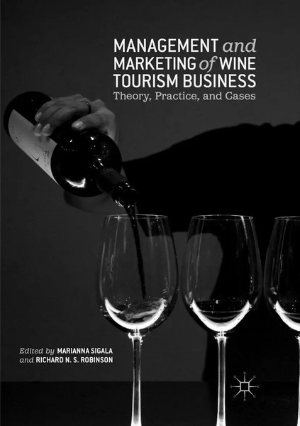 Management And Marketing Of Wine Tourism Business Theory, Practice, And Cases-image