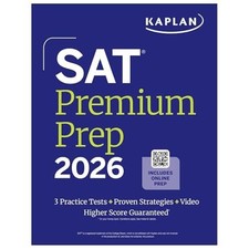 SAT Premium Prep 2026: Includes 3 Full Length Practice  -  NEW Kaplan Test Pre 2