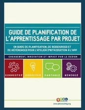Guide de planification de l'apprentissage par projet: Un guide de...