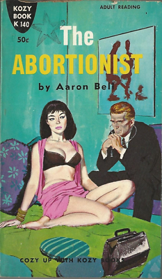 #ad #ad Kozy Book K140 The Abortionist by Aaron Bell Vintage Sleaze Paperback GGA RARE $109.95