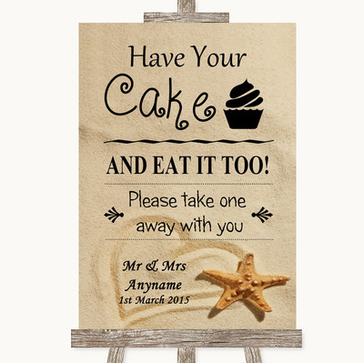 Personalisiertes Hochzeitsschild Sandstrand Have Your Cake & Eat It Too