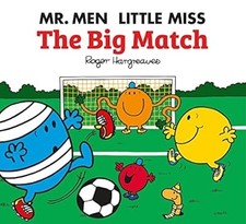 Mr. Men: The Big Match (Mr. Men & Little Miss Celebrations), Hargreaves, Adam, U