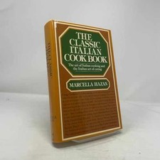 The Classic Italian Cook Book: The - Hardcover, by Marcella Hazan - Acceptable j