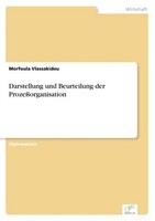 Darstellung Und Beurteilung Der ProzeßOrganisation Morfoula Vlassakidou