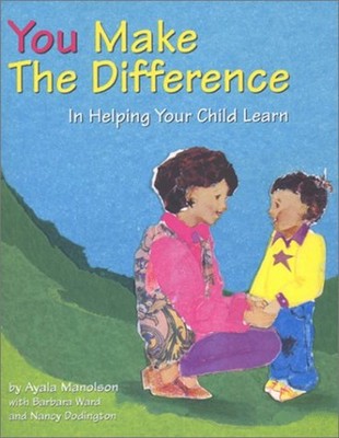 You Make the Difference : In Helping Yourh Child Learn Paperback