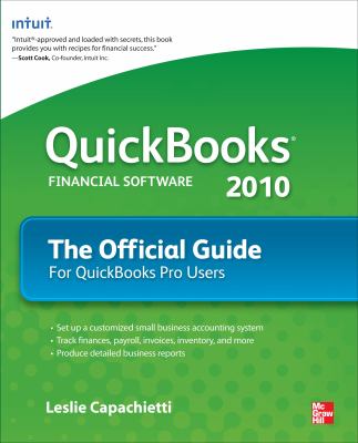 QuickBooks 2010 The Official Guide (Quicken Press) by Leslie Capachietti