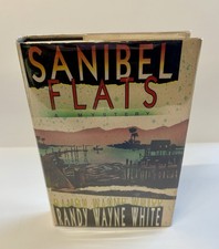 Sanibel Flats - Hardcover By White, Randy Wayne - First Edition - Signed
