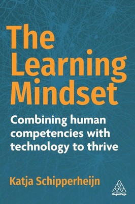 Learning Mindset | Combining Human Competencies with Technology to Thrive | Buch