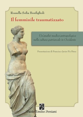 Rossella Sofia  Il femminile traumatizzato: Un analisi medico-antr (Taschenbuch)