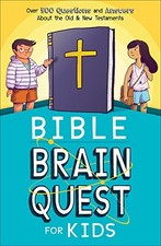 BIBLE BRAIN QUEST FOR KIDS: OVER 500 QUESTIONS AND ANSWERS By Workman Publishing
