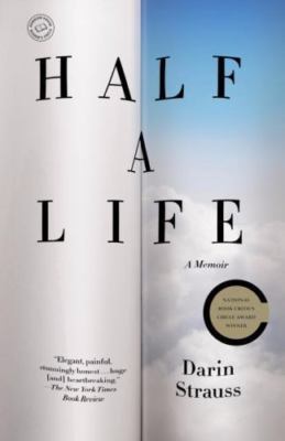 Half a Life: A Memoir - paperback, Darin Strauss, 0812982533, new