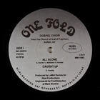 One Fold Gospel Choir - All Alone/Caught Up 12" - Nijel - Modern Soul VG+ HEAR