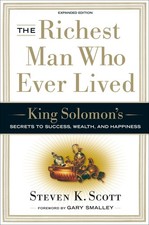 The Richest Man Who Ever Lived: King Solomon's Secrets to Success, Wealth, a...