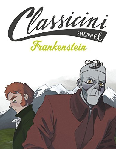 9788847733015 Frankenstein da Mary Shelley - Pierdomenico Baccalario,G. Pota