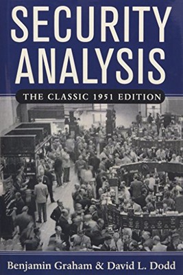 Security Analysis: The Classic 1951 Edition