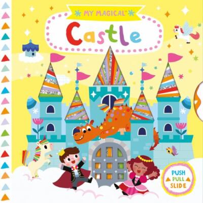 My Magical Castle: A Board Book; My Magic- board book, Yujin Shin, 9781419753930