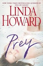 Prey: A Novel - Hardcover By Howard, Linda - VERY GOOD