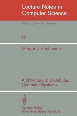 G. Bochmann P. v. Architecture of Distributed Computer S (Paperback) (UK IMPORT)