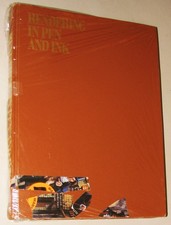 Rendering in Pen and Ink: New Edition of the Classic Book on Pen and Ink Tec...