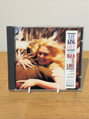 Wild Is Love by Nat King Cole (CD, 1995)