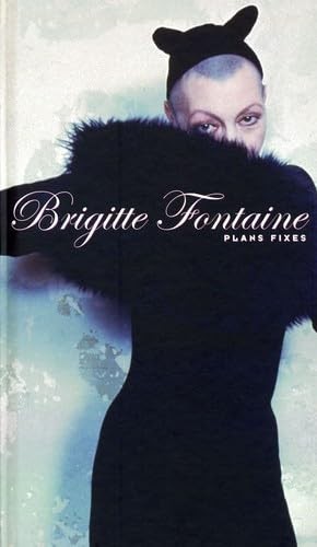 Brigitte Fontaine Plans Fixes (CD)