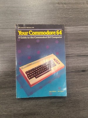Your Commodore 64: A Guide to the Commodore 64 Computer FREE SHIPPING