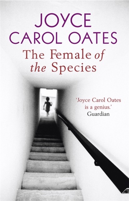 The Female of the Species by Joyce Carol Oates (PB 2007) - Image 4