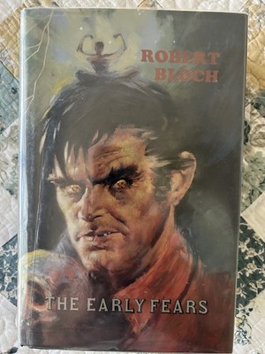 The Early Fears Robert Bloch Fedogan & Bremer 1st HCDJ Weird Tales