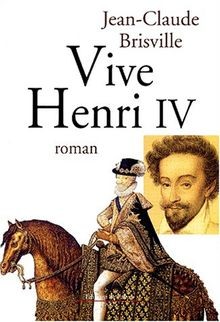 Vive Henri IV von Brisville, Jean-Claude | Buch | Zustand sehr gut