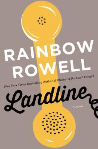 Landline: A Novel - Hardcover By Rowell, Rainbow - VERY GOOD