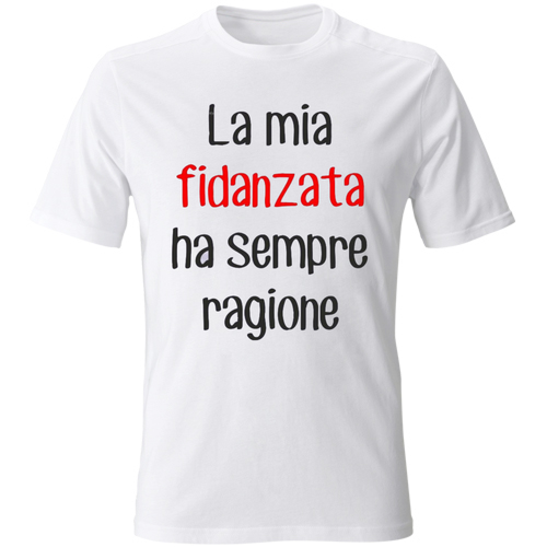 T-shirt uomo donna bambino La mia ragazza ha sempre ragione scritte  divertenti | eBay
