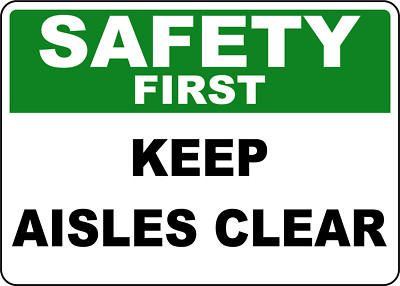 SAFETY FIRST KEEP AISLES CLEAR | Laminated Vinyl Decal Sticker Label | eBay