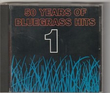 50 Years of Bluegrass Hits 1 CD 1992 25 SONGS OUT OF PRINT HARD TO FIND RARE
