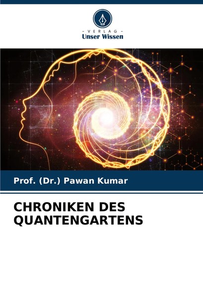 (Dr. Pawan Kumar | Chroniken DES Quantengartens | Taschenbuch | Deutsch (2024)-image