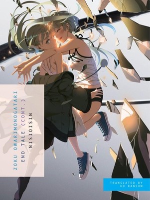 Zoku Owarimonogatari: End Tale (Cont.) by NisiOisiN (English) Paperback Book