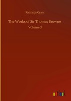Richards Grant | The Works Of Sir Thomas Browne | Buch | Englisch (2020)