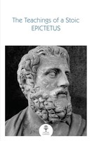 Epictetus - Teachings Of A Stoic Selected Discourses And The Encheir - G245Z