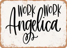 METAL SIGN - Work Work Angelica - Vintage Look Sign