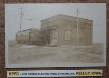 RPPC c 1909 FDDM&S ELECTRIC TROLLEY BARRACKS, KELLEY, IOWA. POSTCARD REAL PHOTO